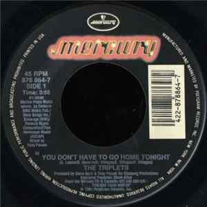 The Triplets - You Don't Have To Go Home Tonight flac