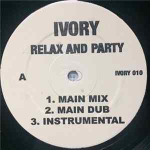 Ivory And Adriana Evans - Relax And Party / Seeing Is Believing flac