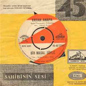 Ertan Anapa - Bir Masal Söyle / Cumartesi Pazar flac