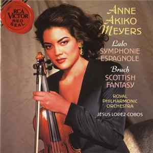 Lalo / Bruch, Anne Akiko Meyers, Royal Philharmonic Orchestra, Jesus Lopez-Cobos - Symphonie Espagnole / Scottish Fantasy flac