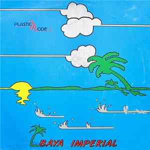 Plastic Mode - Baja Imperial flac