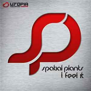 Spatial Plants - I Feel It flac