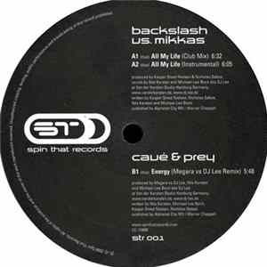 Backslash Vs. Mikkas / Cavé & Prey - All My Life / Energy flac
