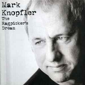 Mark Knopfler - The Ragpicker's Dream flac