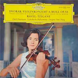 Anton Dvořák / Ravel - Edith Peinemann, Peter Maag, Tschechische Philharmonie, Prag - Violinkonzert A-moll Op. 53 (Violin Concerto In A Minor - Concerto Pour Violon En La Mineur) / Tzigane flac