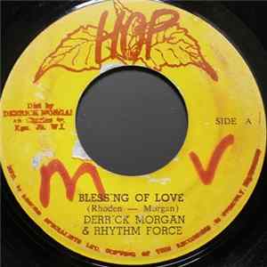 Derrick Morgan & Rythm Force - Blessing Of Love / Now We Know flac