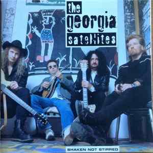 The Georgia Satellites - Shaken Not Stirred flac