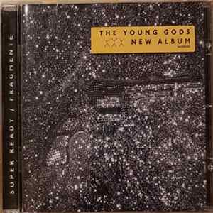 The Young Gods - Super Ready / Fragmenté flac