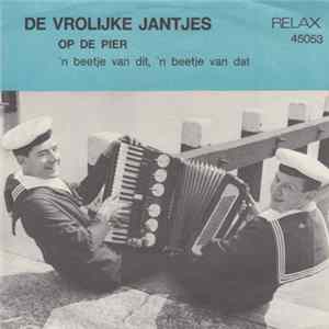 De Vrolijke Jantjes - Op De Pier flac