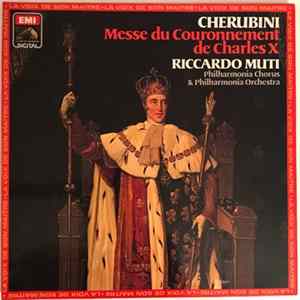 Cherubini / Philharmonia Chorus . Philharmonia Orchestra, Riccardo Muti - Messe Du Couronnement De Charles X flac