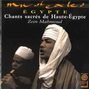 Zein Mahmoud - Egypte. Chants Sacrés De Haute-Egypte flac