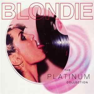 Blondie - The Platinum Collection flac