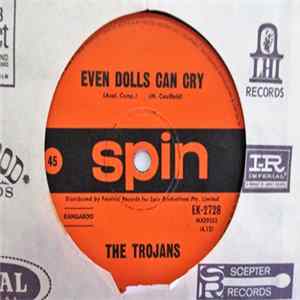 The Trojans - Even Dolls Can Cry flac