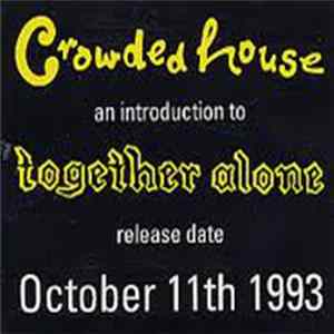 Crowded House - (An Introduction To) Together Alone flac