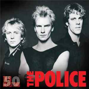 The Police - The 50 Greatest Songs flac