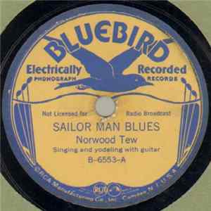 Norwood Tew - Sailor Man Blues / Carolina Yodeling Rambler flac