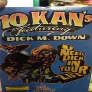 10 K.A.N.S. Featuring Dick M. Down - U Need Dick In Your Life flac