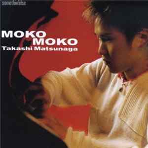 Takashi Matsunaga - Moko-Moko flac