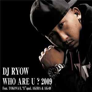 DJ Ryow - Who Are U? 2009 flac