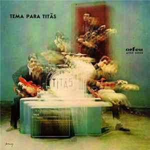 Os Titãs - Tema Para Titãs flac