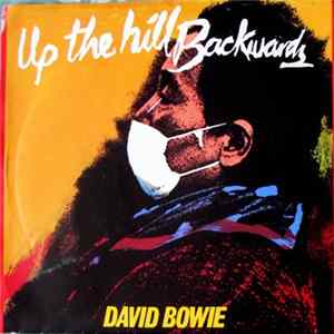 David Bowie - Up The Hill Backwards flac