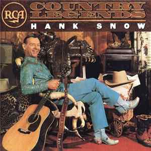 Hank Snow - RCA Country Legends flac