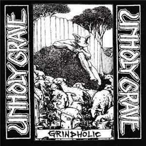 Unholy Grave - Grindholic flac