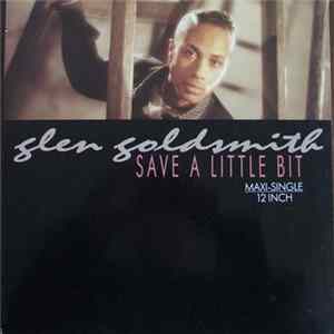 Glen Goldsmith - Save A Little Bit flac