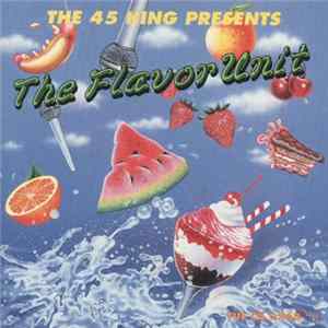 The 45 King - Presents The Flavor Unit flac