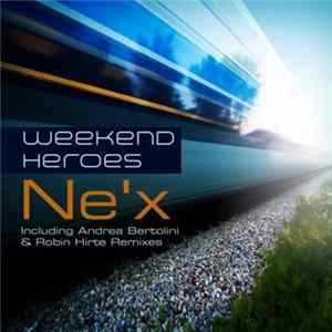 Weekend Heroes - Ne'x flac