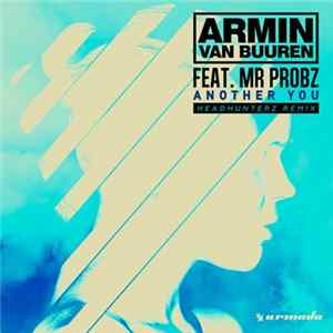 Armin van Buuren Feat. Mr Probz - Another You (Headhunterz Remix) flac