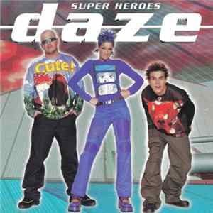 Daze - Super Heroes flac