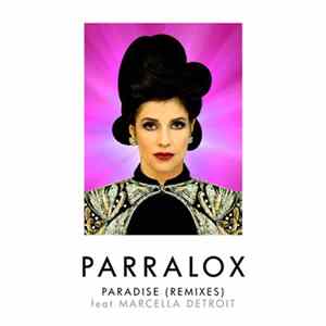 Parralox Feat. Marcella Detroit - Paradise (Remixes) flac