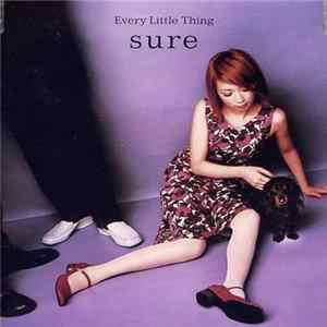 Every Little Thing - Sure flac