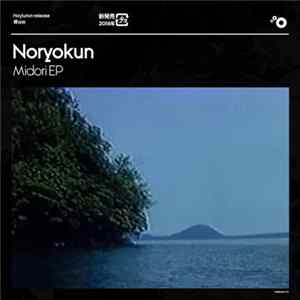 Noryokun - Midori EP flac