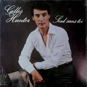 Gilles Hunter - Seul Sans Toi flac