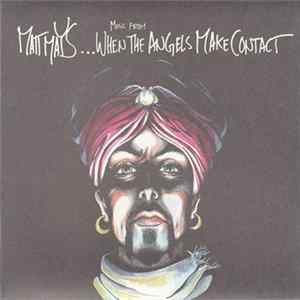 Matt Mays - ...When The Angels Make Contact flac