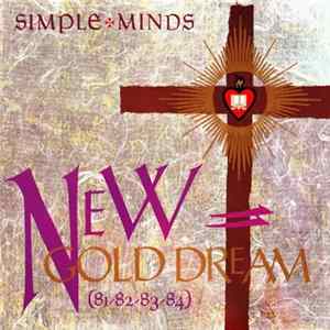 Simple Minds - New Gold Dream (81-82-83-84) flac