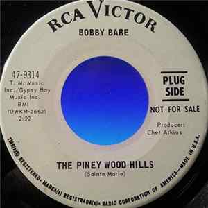 Bobby Bare - The Piney Wood Hills / They Covered Up The Old Swimmin' Hole flac
