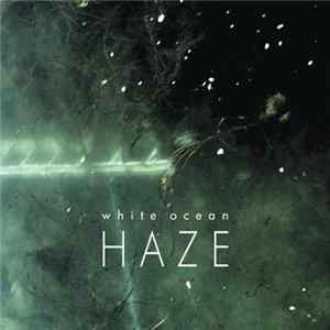 White Ocean - Haze flac