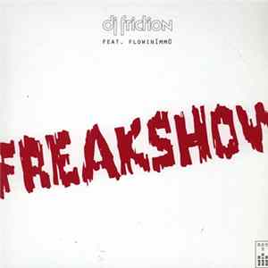 DJ Friction Feat. FlowinImmo - Freakshow flac