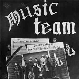 Music Team - Funny Way Of Livin' / Sweet Lorraine flac