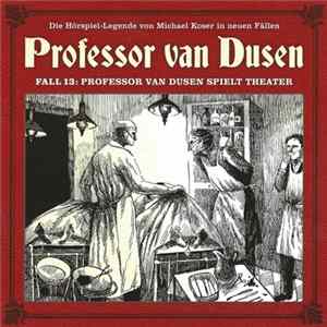 Eric Niemann - Professor Van Dusen Spielt Theater flac