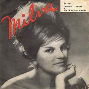 Milva - Crudele Tango / Senza Il Tuo Amore flac