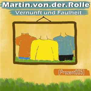Martin.von.der.Rolle - Vernunft Und Faulheit flac