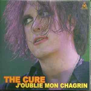 The Cure - J'Oublie Mon Chagrin flac