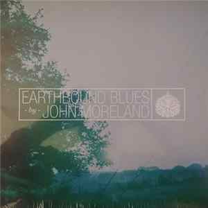 John Moreland - Earthbound Blues flac