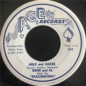 Gene And Al's Spacemen - Able And Baker / Mercy flac