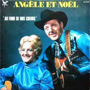 Angèle Lizotte, Noël Lizotte - Angèle Et Noël : Au Fond De Nos Coeurs flac