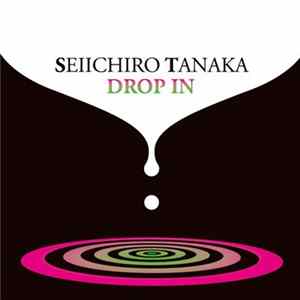 Seiichiro Tanaka - Drop In flac